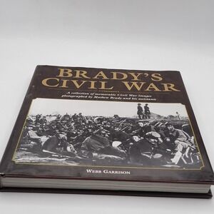 Webb Garrison Brady's Civil War Hardcover 2000 Printing Photography Book Good